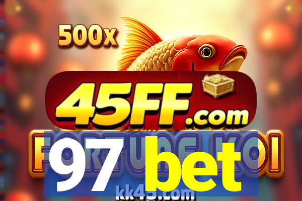 97 bet